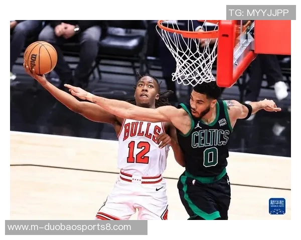 凯尔特人对阵公牛的全面分析与比赛展望